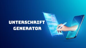 Mehr über den Artikel erfahren Der ultimative Unterschrift Generator: Professionelle und kreative Unterschriften erstellen